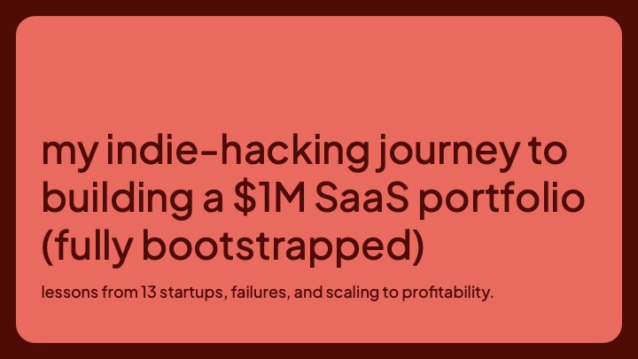 My indie-hacking journey of building a $1M SaaS portfolio
